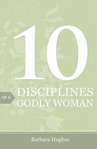 Book cover with large “10” and text: “Disciplines of a Godly Woman.”