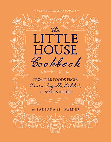 The Little House Cookbook cover with orange background and white line art illustrations.