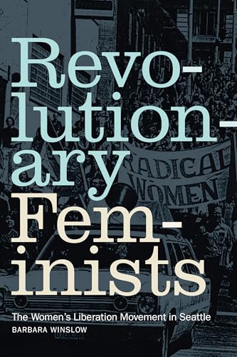 Book cover with large text “Revolutionary Feminists” and a protest scene.