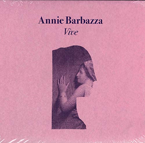 CD cover for Annie Barbazza’s “Vive” featuring a portrait in grayscale.