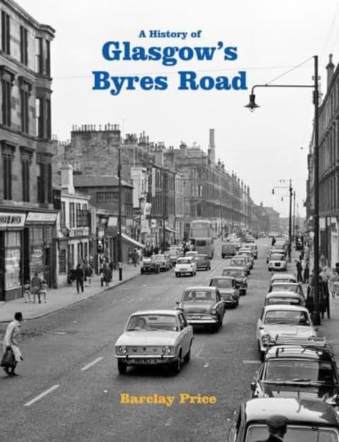 Book cover showing a black and white street scene of Glasgow's Byres Road.
