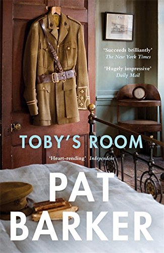 Book cover: “Toby’s Room” by Pat Barker, featuring a military jacket.