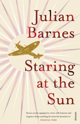 Book cover for Staring at the Sun by Julian Barnes featuring a golden airplane.