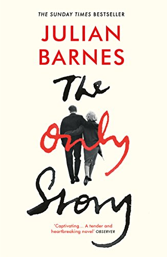 Book cover: "The Only Story" by Julian Barnes, with couple's back view.