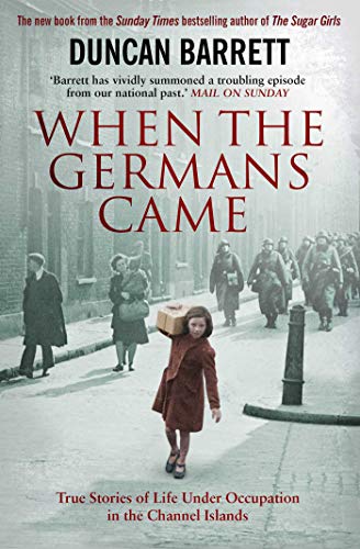 Book cover: “When the Germans Came” depicts occupied Channel Islands street scene.