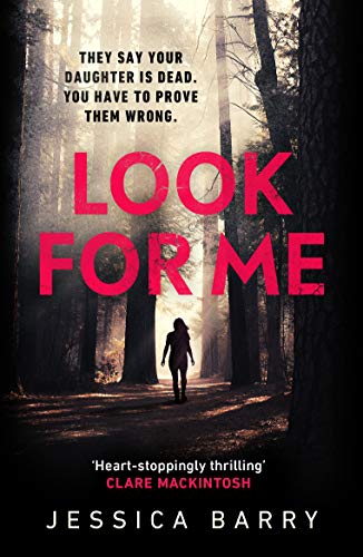 Book cover: dark forest scene, lone figure, red title “Look For Me.”