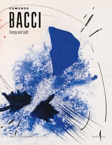 Book cover: "Edmondo Bacci: Energy and Light" featuring abstract blue artwork.