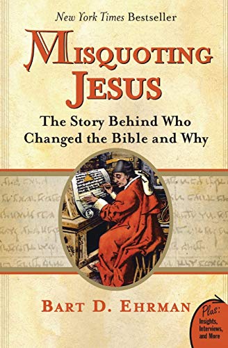 Book cover for Misquoting Jesus by Bart D. Ehrman featuring a medieval scribe illustration.