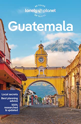 Lonely Planet Guatemala travel guide cover featuring the Santa Catalina Arch in Antigua.