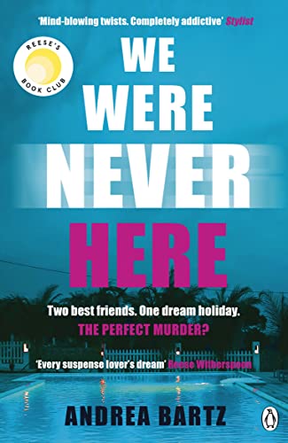 Book cover: "We Were Never Here" with teal, pink, and blurred pool imagery.
