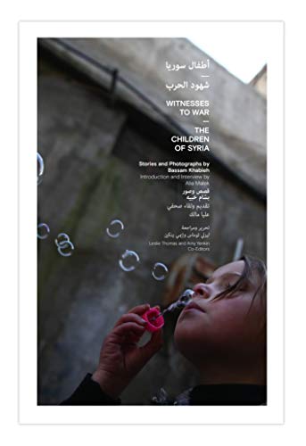 Book cover: child blowing bubbles, titled “Witnesses to War: The Children of Syria.”