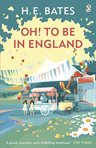 Book cover: illustrated village fête scene with text "Oh! to be in England".