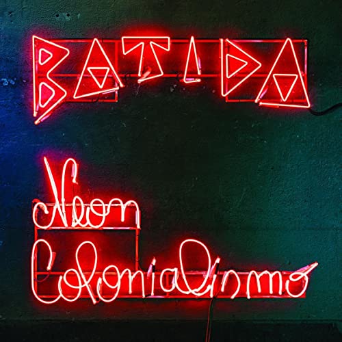 Batida album cover with glowing red neon lettering on a dark background.