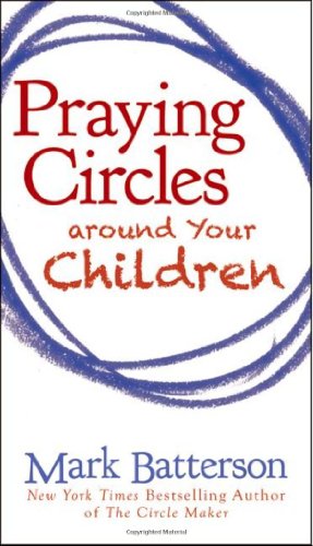 Book cover with blue circles and red text: “Praying Circles around Your Children.”