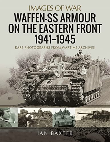 Book cover: Waffen-SS armour on the Eastern Front, 1941-1945, wartime photos.