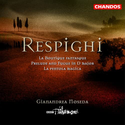 CD cover for Respighi’s “La Boutique Fantastique” featuring a Tuscan landscape.
