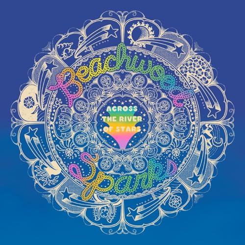 Album cover for Beachwood Sparks’ “Across The River Of Stars” with celestial art.