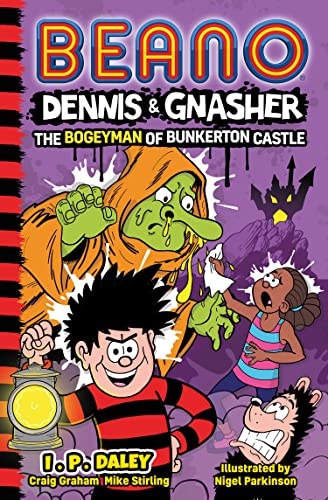 Beano book cover featuring Dennis, Gnasher, and a green bogeyman.
