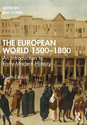 Book cover depicting a historical European town scene, titled “The European World 1500-1800.”