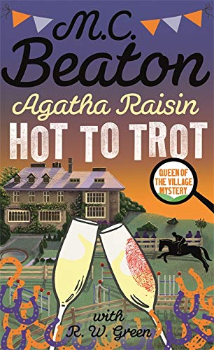 Book cover: "Agatha Raisin: Hot to Trot" with house, glasses, and horses.