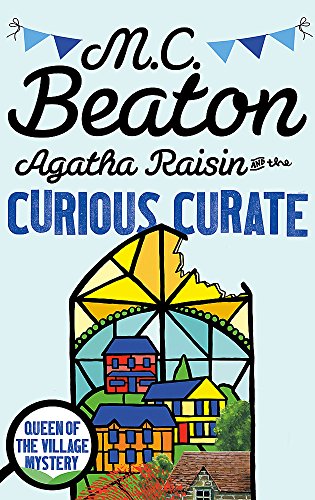 Book cover for "Agatha Raisin and the Curious Curate" with village scene.