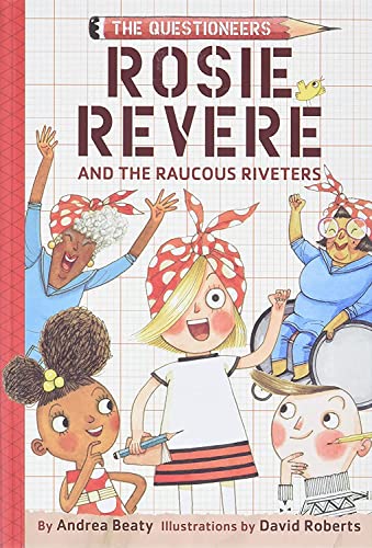 Book cover featuring Rosie Revere and friends wearing red polka-dot headbands against grid paper.