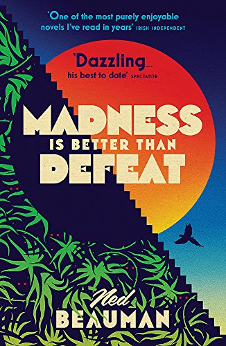 Book cover: "Madness is Better than Defeat" with orange sun and green foliage.
