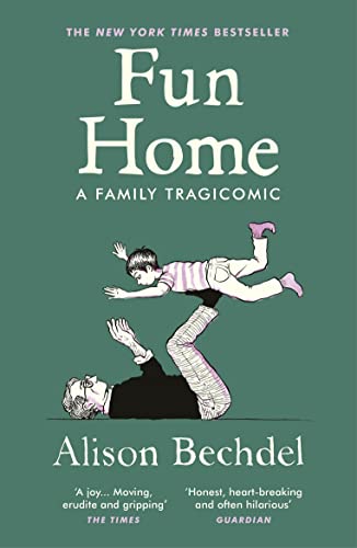 Book cover of Fun Home by Alison Bechdel featuring an adult lifting a child.