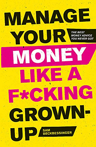 Yellow book cover with bold, stacked text: "Manage Your Money Like a F*cking Grown-Up.
