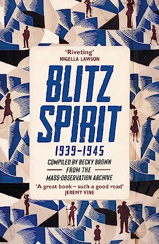 Book cover: “Blitz Spirit 1939-1945” with blue and white geometric design.