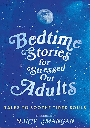 "Book cover with 'Bedtime Stories for Stressed Out Adults' title against a starry night sky."