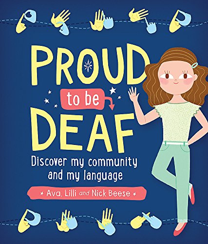 Book cover with illustration of a girl signing, text “Proud to be Deaf”.