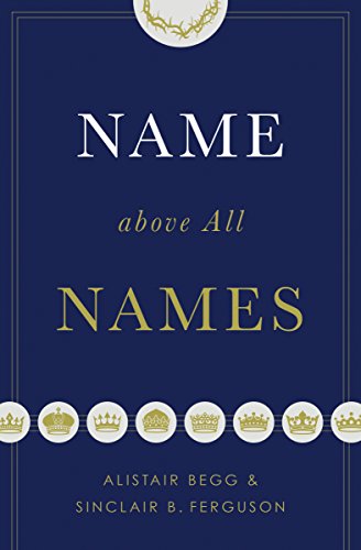 Dark blue book cover with gold text reading "Name above All Names.