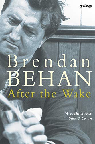Book cover featuring a portrait of Brendan Behan, titled "After the Wake".