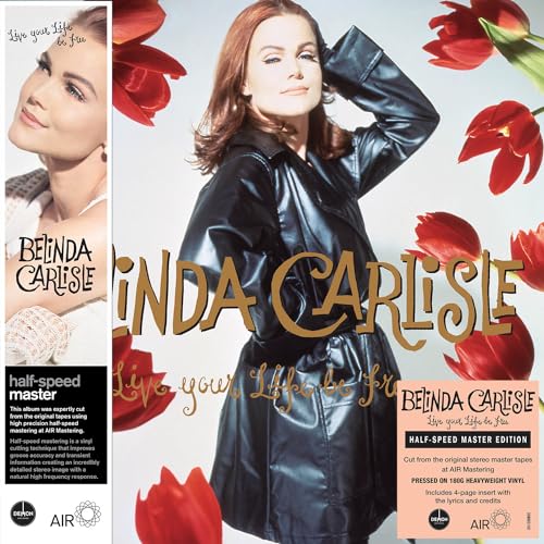 Belinda Carlisle album cover, “Live Your Life Be Free,” featuring a portrait and red tulips.