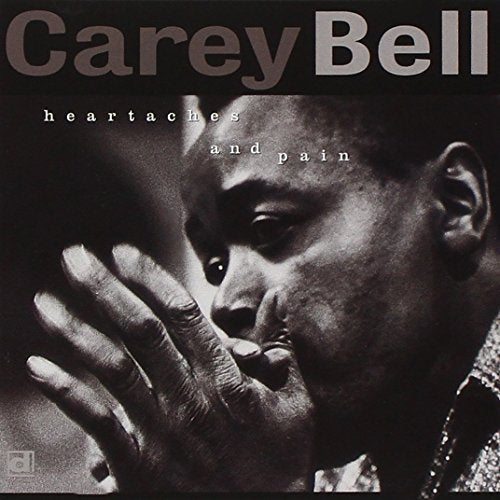 Bell,carey - Heartaches and Pain [CD]