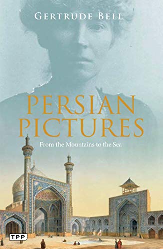 Book cover featuring Gertrude Bell’s portrait and an Iranian mosque.