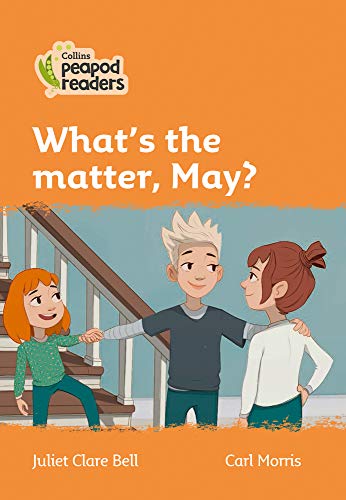 Book cover: three children on stairs, titled “What’s the matter, May?”