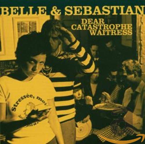 Belle & Sebastian album cover, "Dear Catastrophe Waitress", with people.