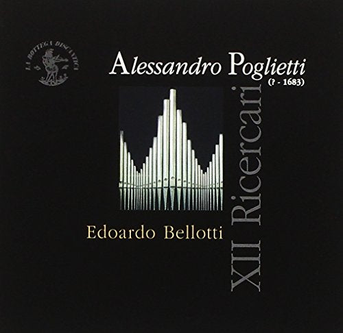 CD cover featuring organ pipes and text: "Alessandro Poglietti" and "Edoardo Bellotti".