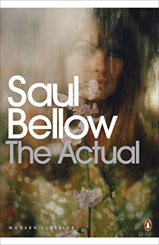 Book cover: "The Actual" by Saul Bellow, featuring a blurred portrait.