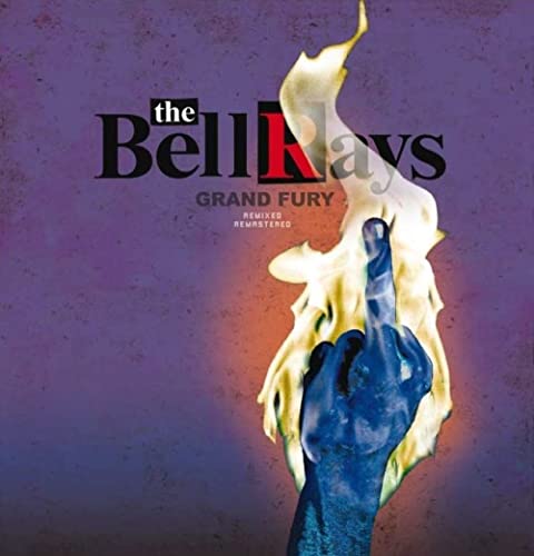 Bellrays - Grand Fury  [VINYL]