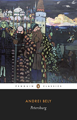 Book cover: “Petersburg” by Andrei Bely, featuring stylized cityscape painting.