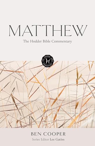 Book cover for Matthew: The Hodder Bible Commentary by Ben Cooper.