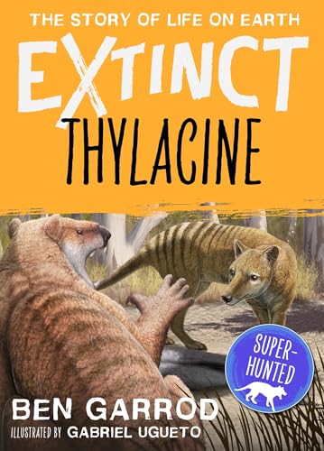 Book cover depicting an extinct Thylacine, a striped carnivorous marsupial.