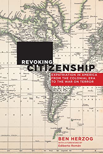 Book cover with map background, titled “Revoking Citizenship” by Ben Herzog.