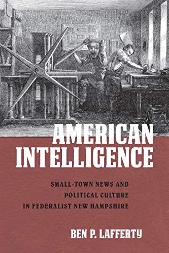 19th-century printing press illustration on book cover, “American Intelligence.”