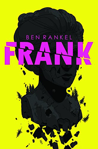Book cover: "Frank" by Ben Rankel, featuring a fragmented bust silhouette.