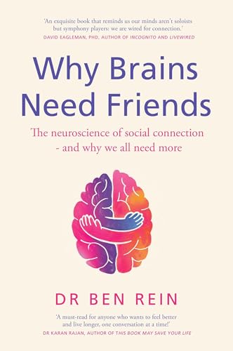 Book cover with colorful brain illustration embracing itself, titled “Why Brains Need Friends.”