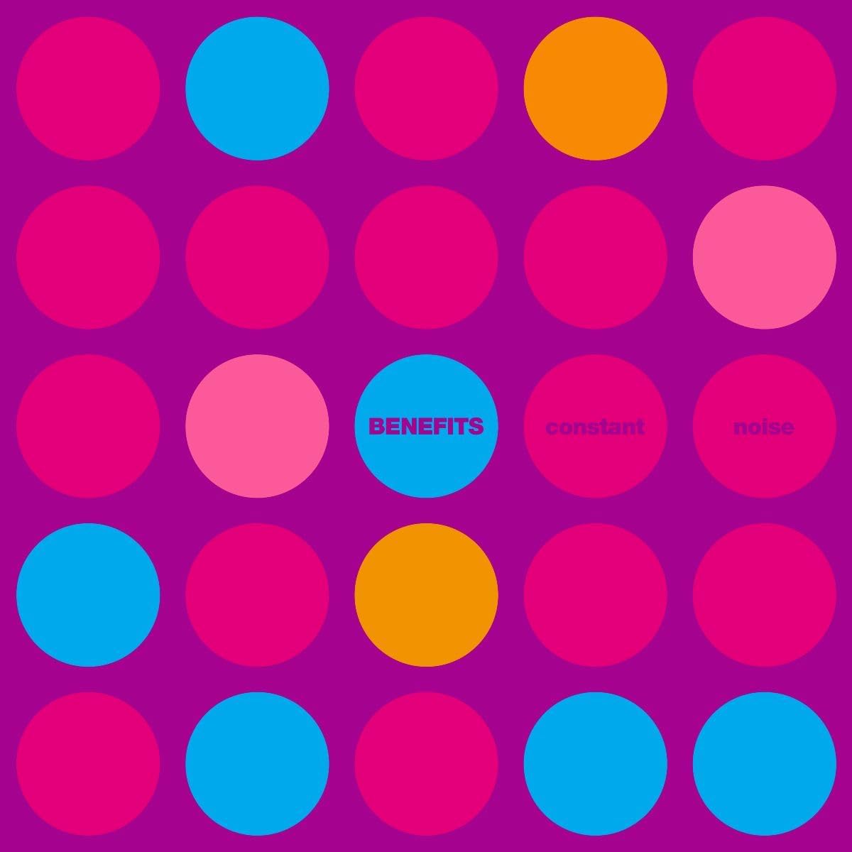Album cover for Benefits’ “Constant Noise” with colorful overlapping circles.